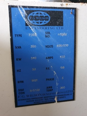 FG Wilson Perkins 300 Kva Standby Generator Model P300 with Rolls Royce Engine & Stamford Alternator with Built in Diesel Tank, Running hours 3,530 - 8